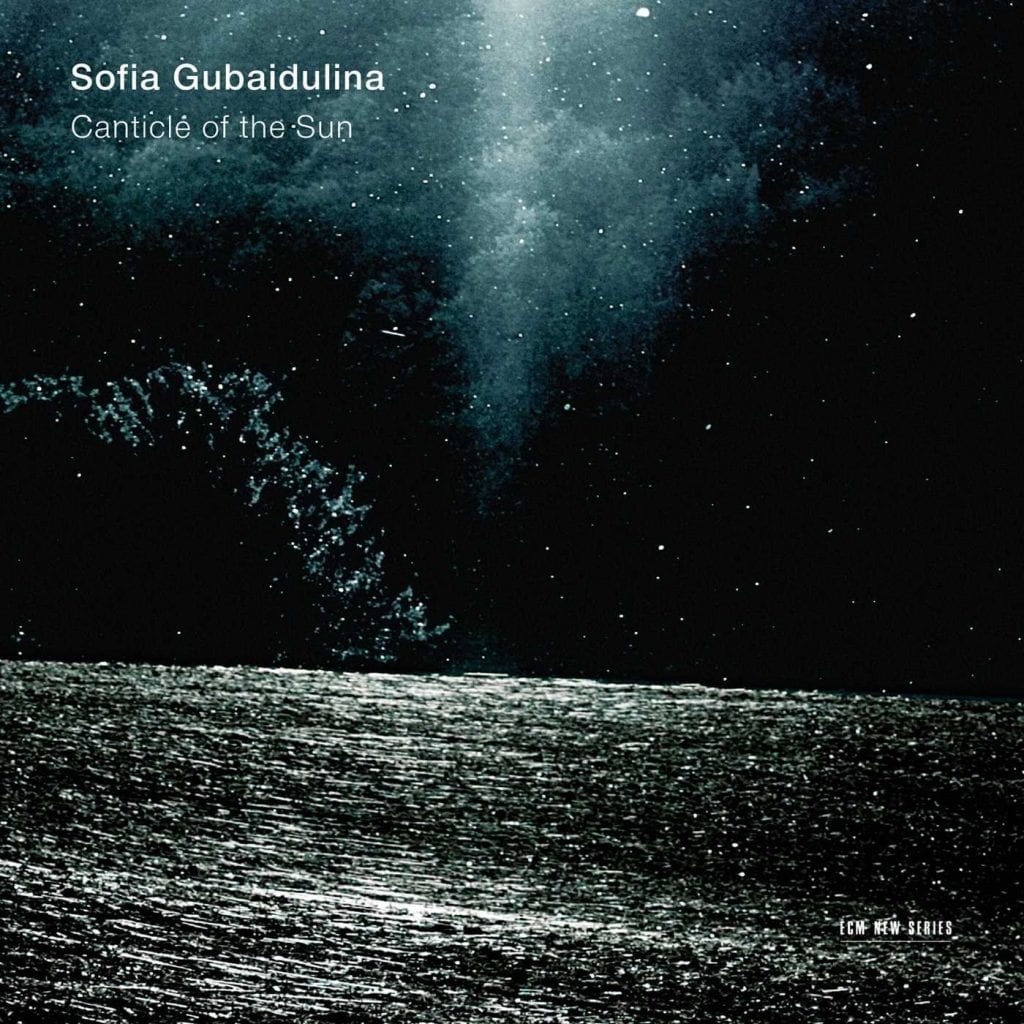 Sofia Gubaidulina: Canticle of the Sun