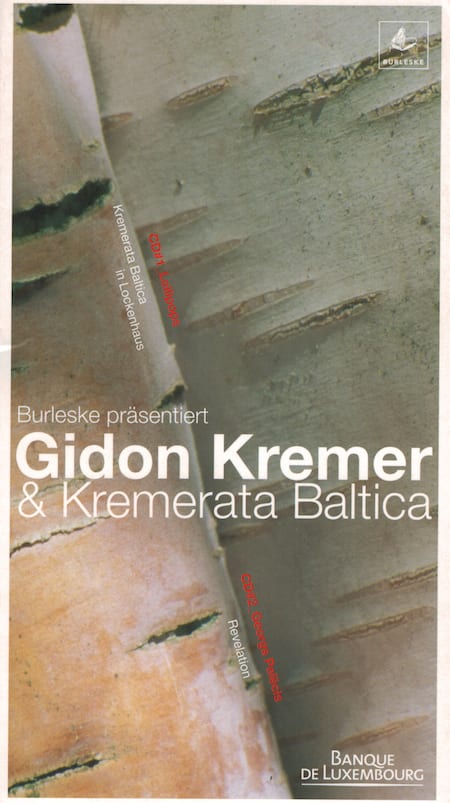 Burleske präsentiert Gidon Kremer & Kremerata Baltica