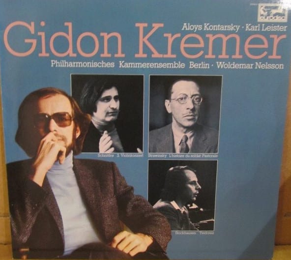 Gidon Kremer / Aloys Kontarsky / Philharmonisches Kammerensemble Berlin / Woldemar Nelsson ‎– Schnittke - Strawinsky - Stockhausen - Gidon Kremer