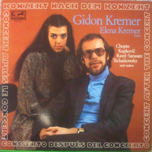 Gidon Kremer & Elena Kremer - Chopin, Kupkovič, Ravel, Sarasate, Tschaikowsky ‎– Concert After The Concert