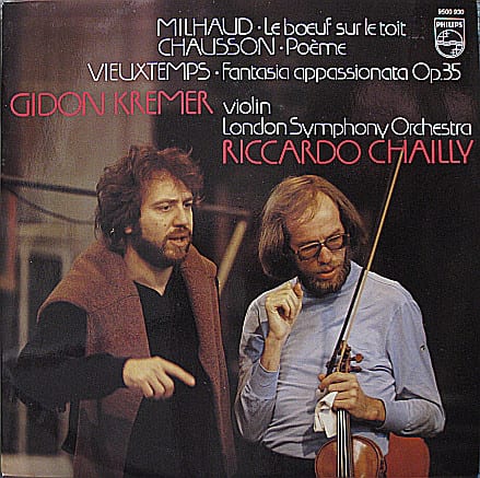 Milhaud, Chausson, Vieuxtemps - Gidon Kremer, London Symphony Orchestra, Riccardo Chailly ‎– Le Bœuf Sur Le Toit • Poème • Fantasia Appasionata Op. 35