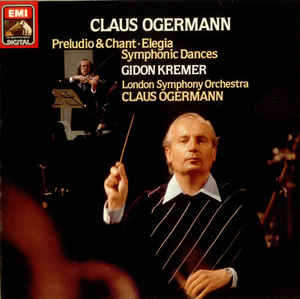 Claus Ogerman, The London Symphony Orchestra, Gidon Kremer ‎– Preludio & Chant, Elegia, Symphonic Dances