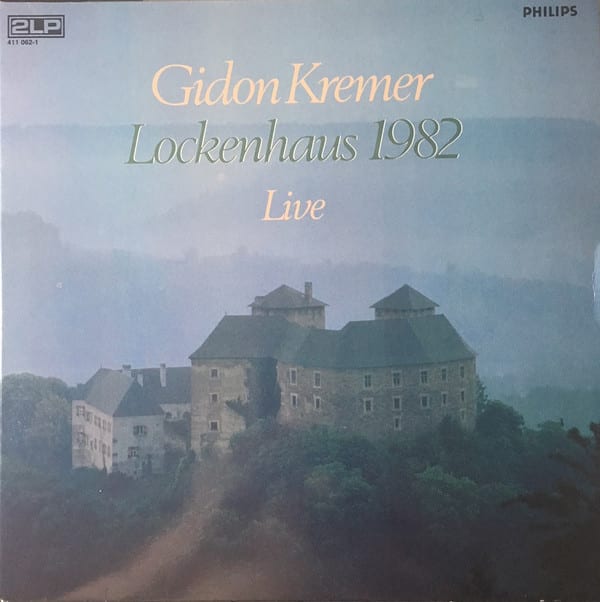 Gidon Kremer ‎– Lockenhaus 1982 Live