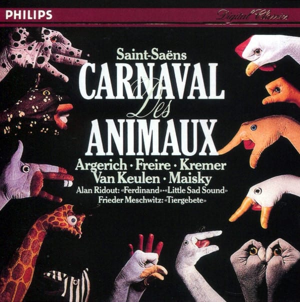 Saint-Saëns - Carnaval Des Animaux: Martha Argerich · Nelson Freire · Gidon Kremer · Mischa Maisky · Isabelle van Keulen