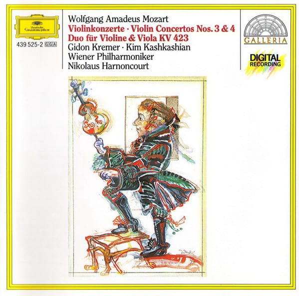 Wolfgang Amadeus Mozart - Wiener Philharmoniker, Nikolaus Harnoncourt, Gidon Kremer, Kim Kashkashian ‎– Violinkonzerte Nr.3 & Nr.4. Duo Für Violine & Viola KV 423