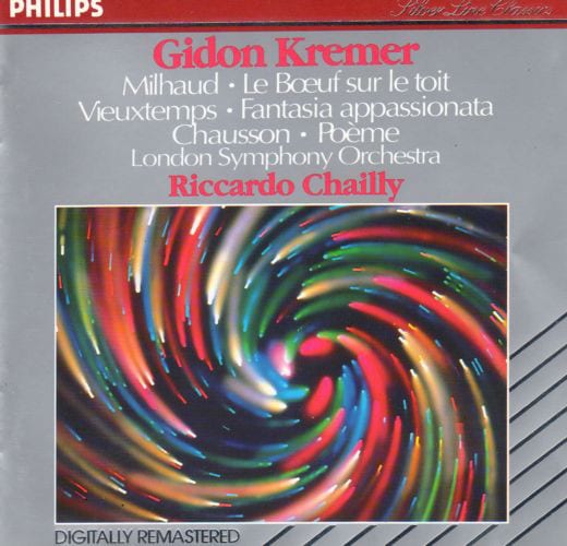 Gidon Kremer, Riccardo Chailly, Darius Milhaud, Henri Vieuxtemps, Ernest Chausson, Erik Satie ‎– Kremer - Milhaud - Vieuxtemps - Chausson