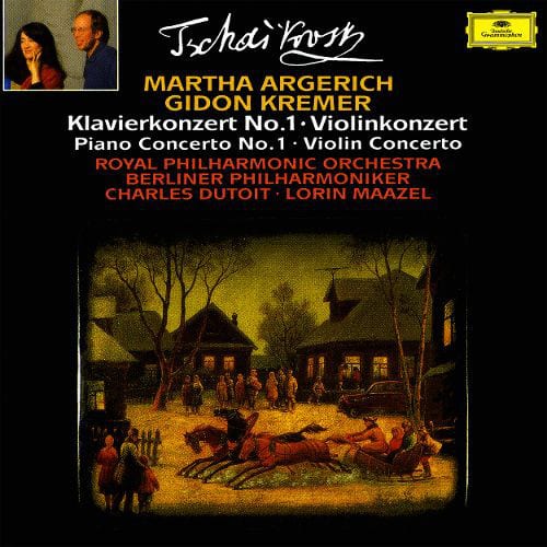 Peter Tschaikowsky / Martha Argerich, The Royal Philharmonic Orchestra, Charles Dutoit / Gidon Kremer, Berliner Philharmoniker, Lorin Maazel ‎– Piano Concerto No. 1 / Violin Concerto