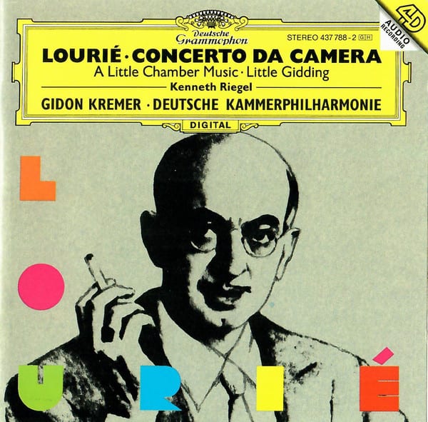 Lourié - Kenneth Riegel, Gidon Kremer, Deutsche Kammerphilharmonie ‎– Concerto Da Camera · A Little Chamber Music · Little Gidding