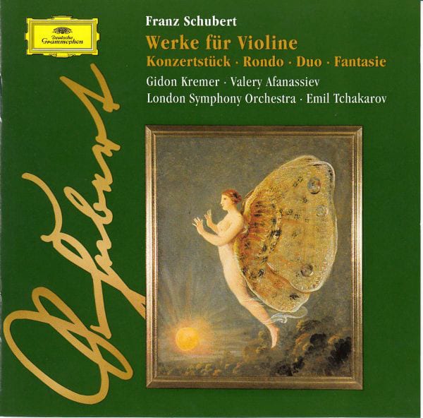 Franz Schubert  Gidon Kremer · Valery Afanassiev · London Symphony Orchestra · Emil Tchakarov ‎– Werke Für Violine (Konzertstück · Rondo · Duo · Fantasie)