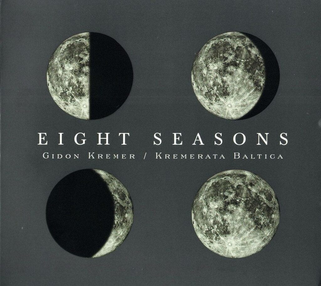 Gidon Kremer / Kremerata Baltica ‎– Eight Seasons