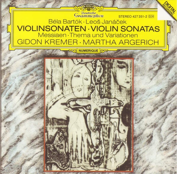 Béla Bartók, Leoš Janáček, Olivier Messiaen: Gidon Kremer, Martha Argerich ‎– Violin Sonatas,  Thema Und Variationen